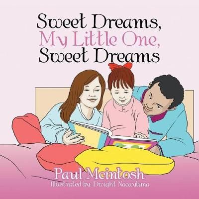 Sweet Dreams, My Little One, Sweet Dreams 9781543417135 (Paperback)
