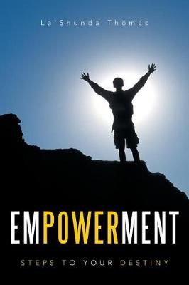 Empowerment By La'shunda Thomas 9781543418309 (Paperback)