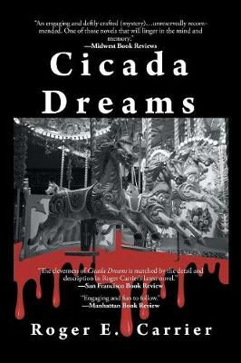 Cicada Dreams By Carrier 9781543434156 (Paperback)