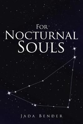 For Nocturnal Souls By Jada Bender 9781543460209 (Paperback)