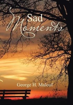 Sad Moments By Malouf 9781543468274 (Hardback)