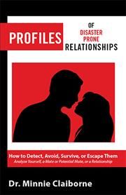 Profiles of Disaster-Prone Relationships By Minnie Claiborne