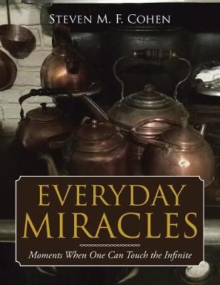 Everyday Miracles By Cohen 9781543481006 (Paperback)