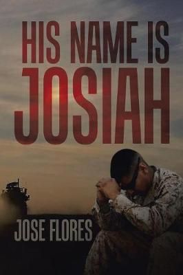 His Name Is Josiah By Flores 9781543481419 (Paperback)