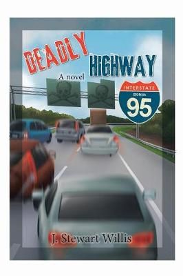 Deadly Highway By Willis 9781543482263 (Paperback)
