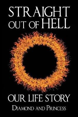 Straight out of Hell By Princess 9781543483680 (Paperback)