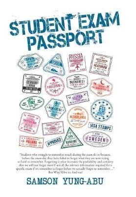 Student Exam Passport By Yung-Abu, Samson 9781543493962 (Hardback)