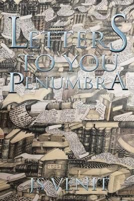 Letters to You Penumbra By Venit 9781543498400 (Paperback)