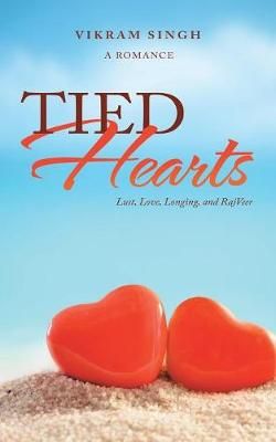 Tied Hearts By Singh 9781543701715 (Paperback)