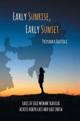 Early Sunrise, Early Sunset By Rastogi 9781543705218 (Paperback)