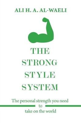 Strong Style System By Al-Waeli 9781543755497 (Paperback)