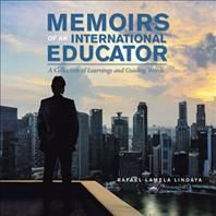 Memoirs of an International Educator By Lindaya 9781543759044