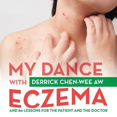 My Dance with Eczema By Chen-Wee Aw 9781543764116 (Paperback)
