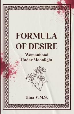 Formula of Desire By V M S 9781543773149 (Paperback)