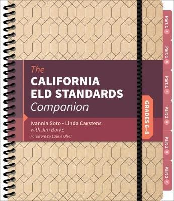 The California ELD Standards Companion. Grades 6-8 9781544301334