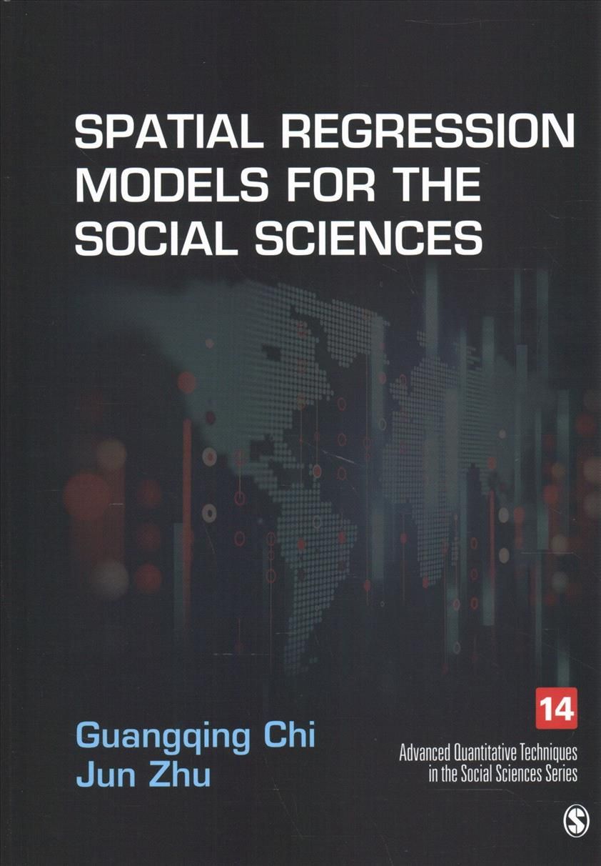 Spatial Regression Models for the Social Sciences 9781544302072