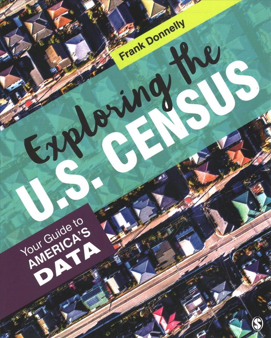 Exploring the U.S. Census By Frank Donnelly 9781544355429 (Paperback)