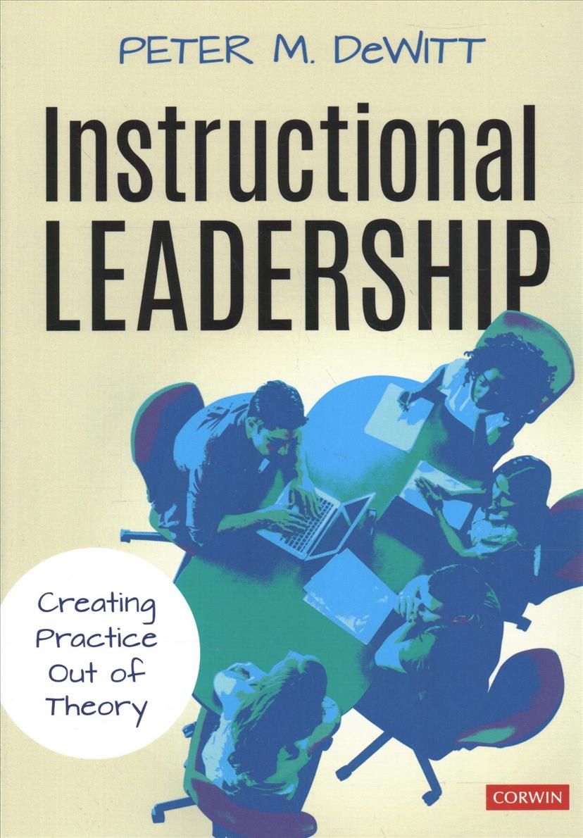 Instructional Leadership By Peter M. DeWitt 9781544381411 (Paperback)