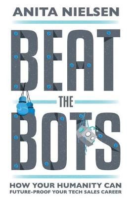 Beat The Bots By Nielsen 9781544503455 (Hardback)