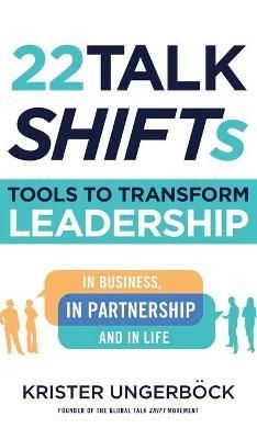 22 Talk SHIFTs By Ungerb?ck 9781544514802 (Hardback)