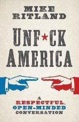 Unfuck America By Ritland 9781544524887 (Paperback)