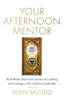 Your Afternoon Mentor By Salcido 9781544528632 (Paperback)