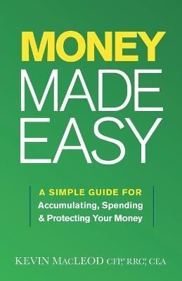 Money Made Easy By Kevin MacLeod 9781544532820 (Paperback)