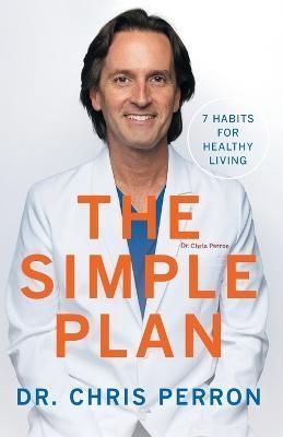 The Simple Plan By Dr Chris Perron 9781544535302 (Paperback)