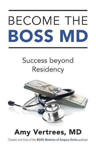 Become the BOSS MD By Amy Vertrees 9781544542935 (Paperback)