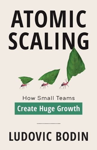 Atomic Scaling By Ludovic Bodin 9781544544991 (Paperback)