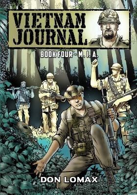 Vietnam Journal - Book 4: M.I.A. By Lomax, Don 9781545339541
