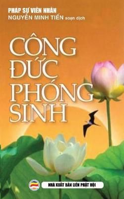 Cong đức phong sinh By Phap Sư Vien Nhan 9781545426241