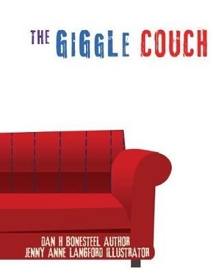 The Giggle Couch By Dan H Bonesteel 9781545605837 (Paperback)
