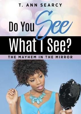 Do You See What I See? By T Ann Searcy 9781545606865 (Paperback)