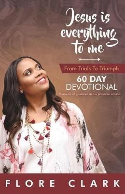 Jesus is everything to me By Clark 9781545640029 (Paperback)