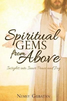 SPIRITUAL GEMS from ABOVE By Gubatan 9781545649046 (Paperback)