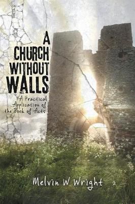 Church without Walls By Wright 9781545655245 (Paperback)