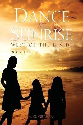 Dance at Sunrise By Graham 9781545676622 (Paperback)