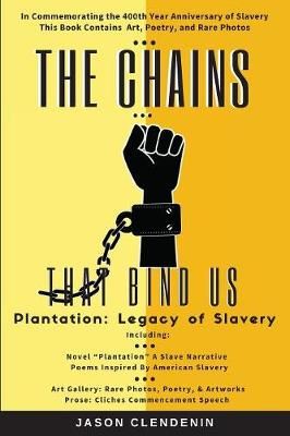 Chains that Bind Us By Clendenin 9781545747209 (Paperback)