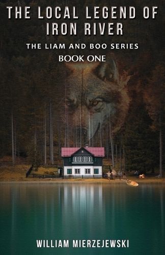Local Legend of Iron River By Mierzejewski 9781545756713 (Paperback)