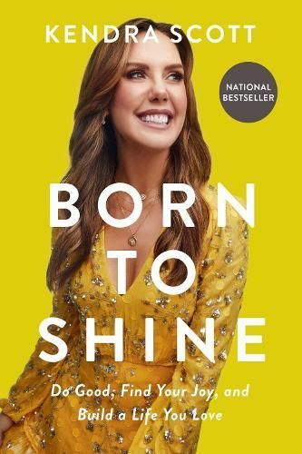 Born to Shine By Kendra Scott 9781546002734 (Paperback)