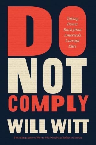 Do Not Comply By Will Witt 9781546005599 (Paperback)