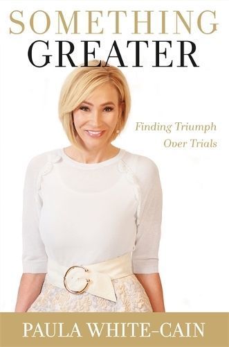 Something Greater By Paula White-Cain 9781546033486 (Paperback)