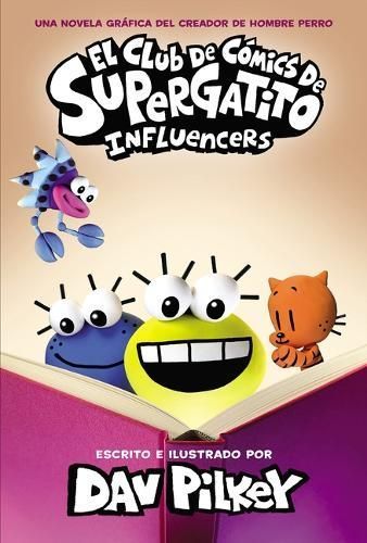 El Club De Cómics De Supergatito: Influencers (Cat Kid Comic Club: Influencers)