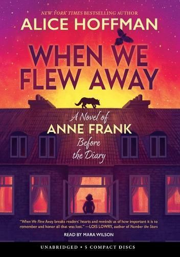 When We Flew Away: A Novel of Anne Frank Before the Diary (CD-Audio)