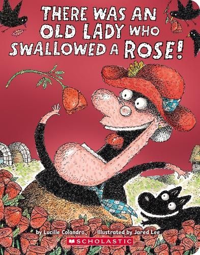 There Was an Old Lady Who Swallowed a Rose! 9781546147596 (Board book)