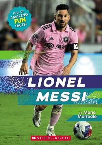 Lionel Messi (Revised Edition) By Marie Morreale 9781546161042