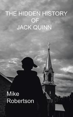 The Hidden History of Jack Quinn 9781546200246 (Paperback)
