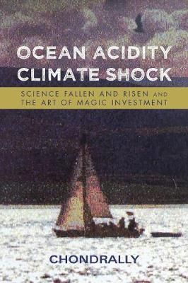 Ocean Acidity Climate Shock By Chondrally 9781546229506 (Paperback)