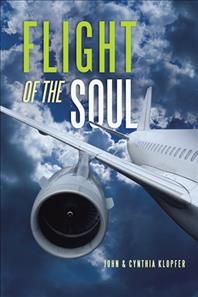 Flight of the Soul By John Klopfer 9781546229650 (Hardback)